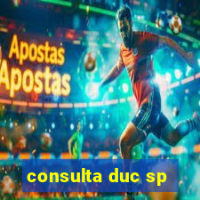 consulta duc sp